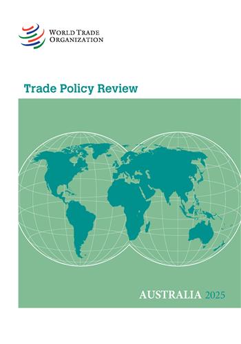 Trade Policy Review: Australia 2025 Trade Policy Review: Australia 2025